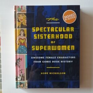 The Spectacular Sisterhood of Superwomen: Awesome Female Characters from Comics